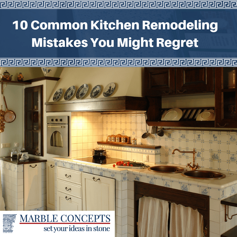 10 Common Kitchen Remodeling Mistakes You Might Regret