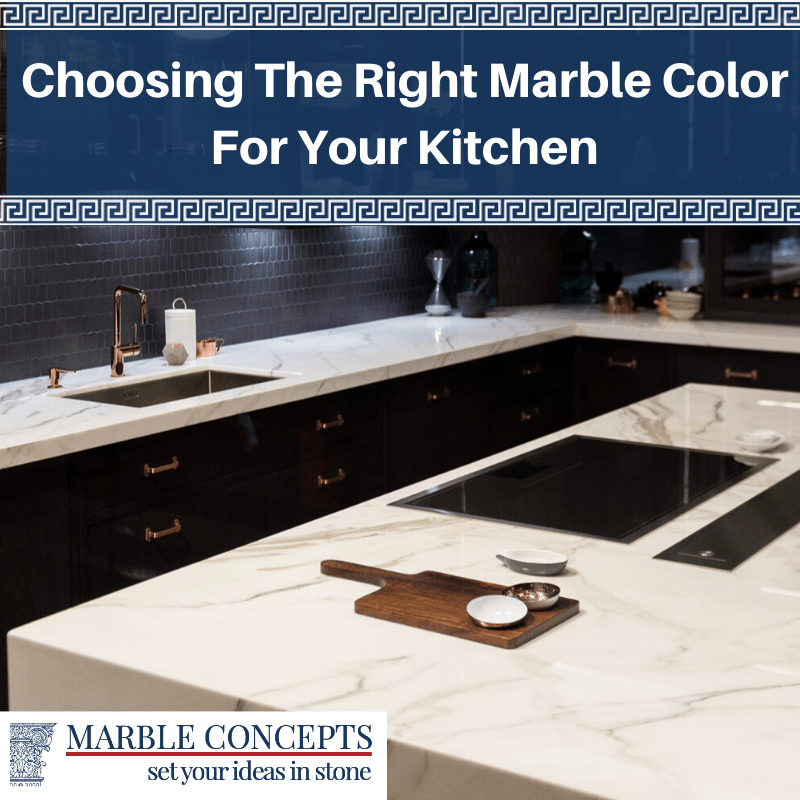 Choosing The Right Marble Color For Your Kitchen