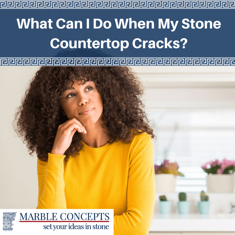 What Can I Do When My Stone Countertop Cracks?