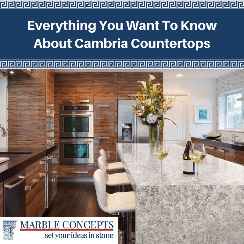 Everything You Want To Know About Cambria Countertops