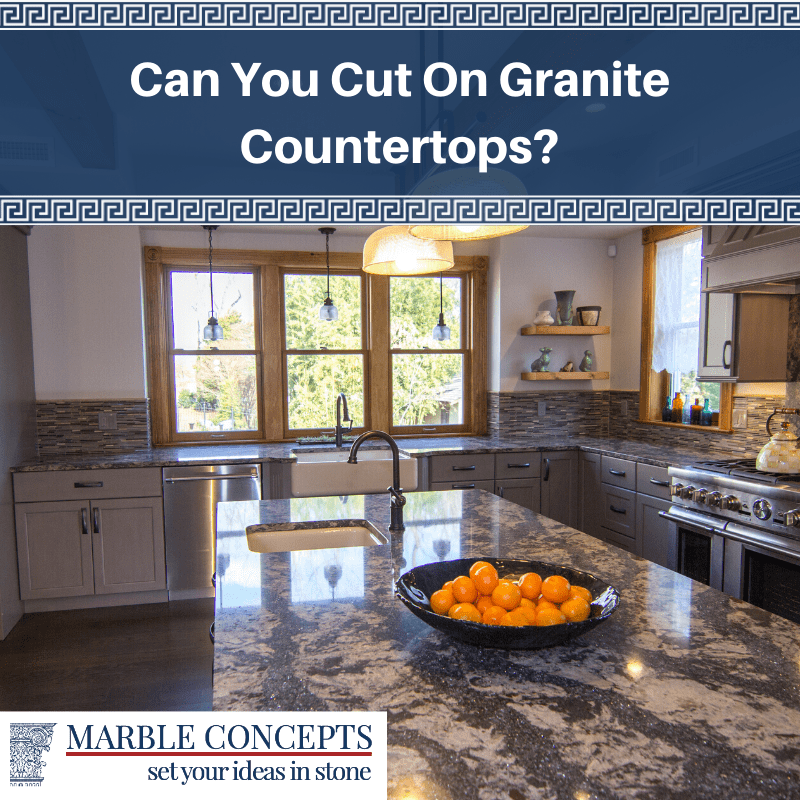 Can You Cut On Granite Countertops?