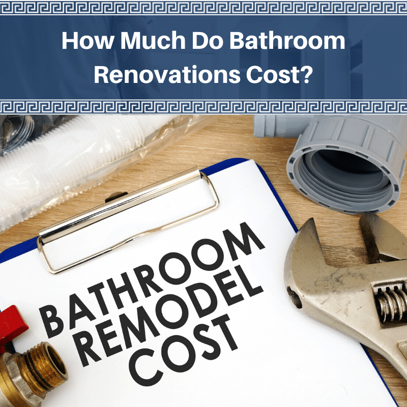 How Much Do Bathroom Renovations Cost?