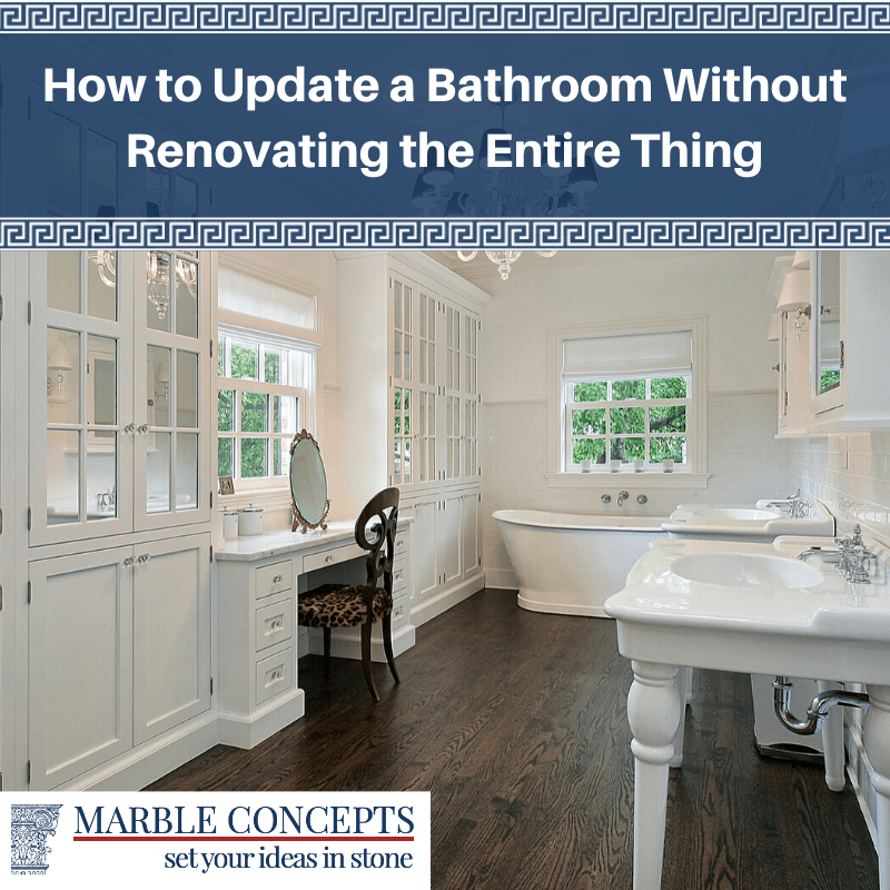 How to Update a Bathroom Without Renovating the Entire Thing