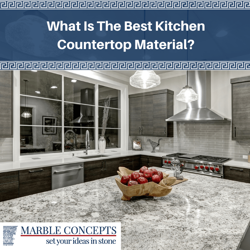 What Is The Best Kitchen Countertop Material?