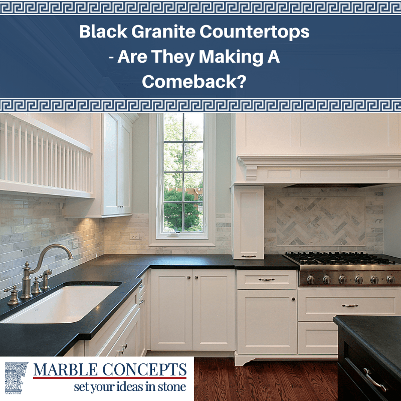 Black Granite Countertops - Are They Making A Comeback?