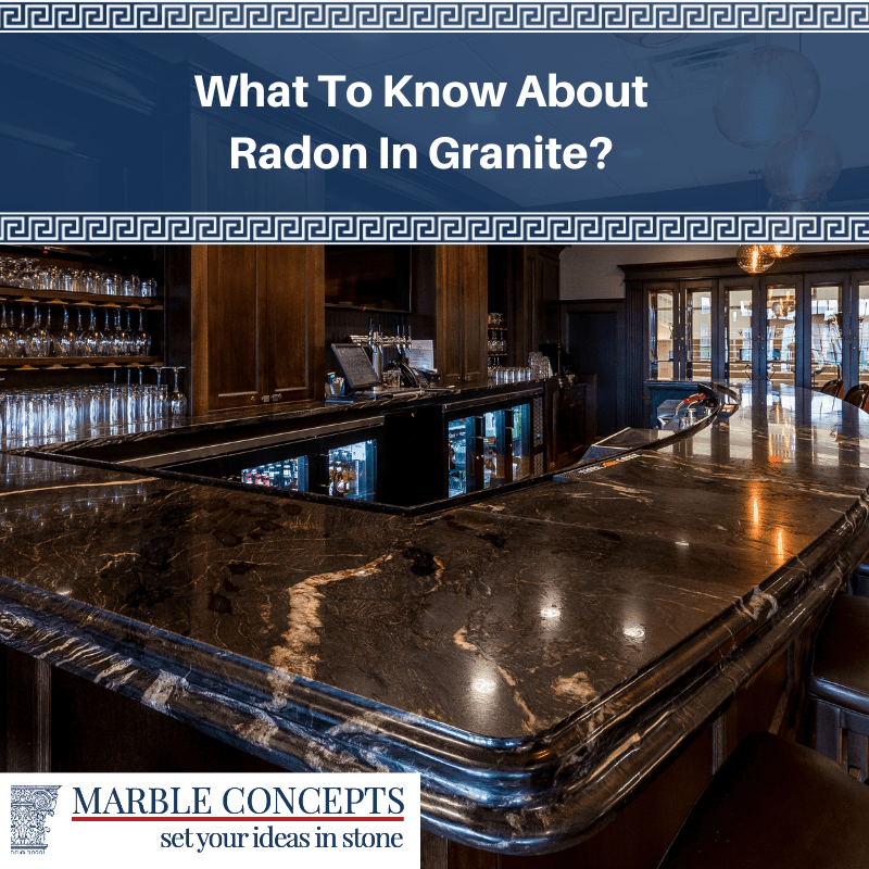 What To Know About Radon In Granite?