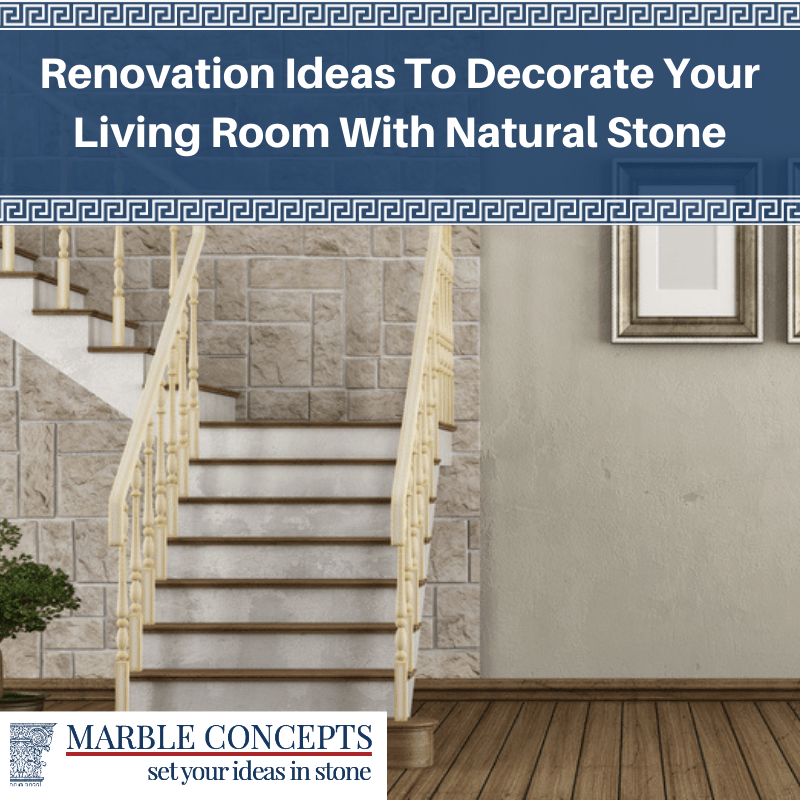 Renovation Ideas To Decorate Your Living Room With Natural Stone