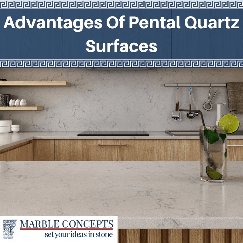 Advantages Of Pental Quartz Surfaces