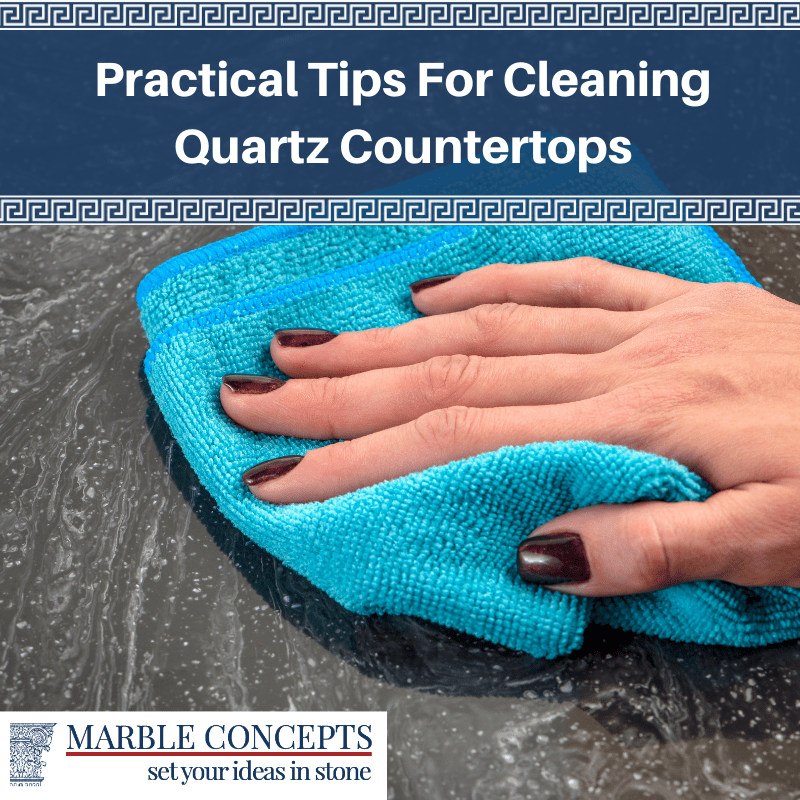 Practical Tips For Cleaning Quartz Countertops