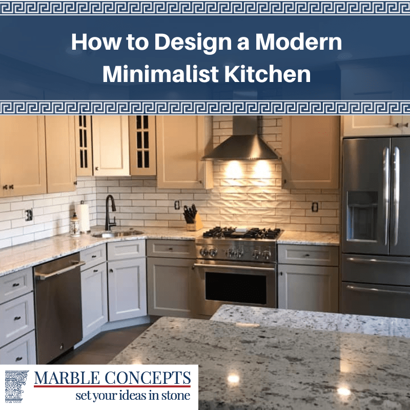 How to Design a Modern Minimalist Kitchen