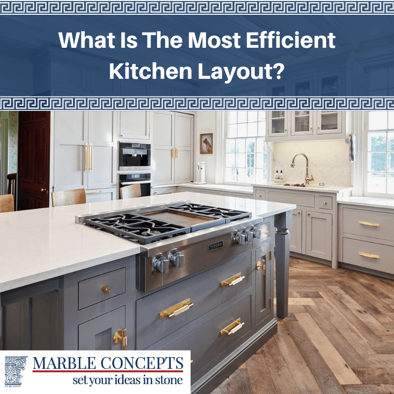 What Is The Most Efficient Kitchen Layout?
